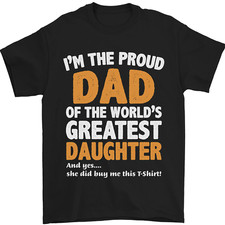 Proud Worlds Greatest Daughter Fathers Day Mens T-Shirt 100 Cotton