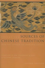 Sources of Chinese Tradition, Vol. 2: From 1600 Through the Twentieth Centur...