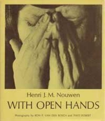 With Open Hands Paperback Henri J. M. Nouwen