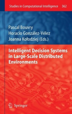 Bouvry - Intelligent Decision Systems in Large-Scale Distributed Envir - X555z