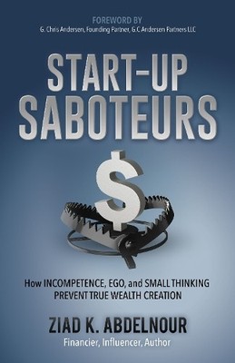 Ziad K. Abdelnour Start-Up Saboteurs (Taschenbuch)