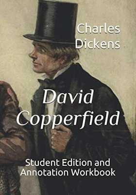 David Copperfield: Student Edition and Annotation Workbook (Student Edition ...