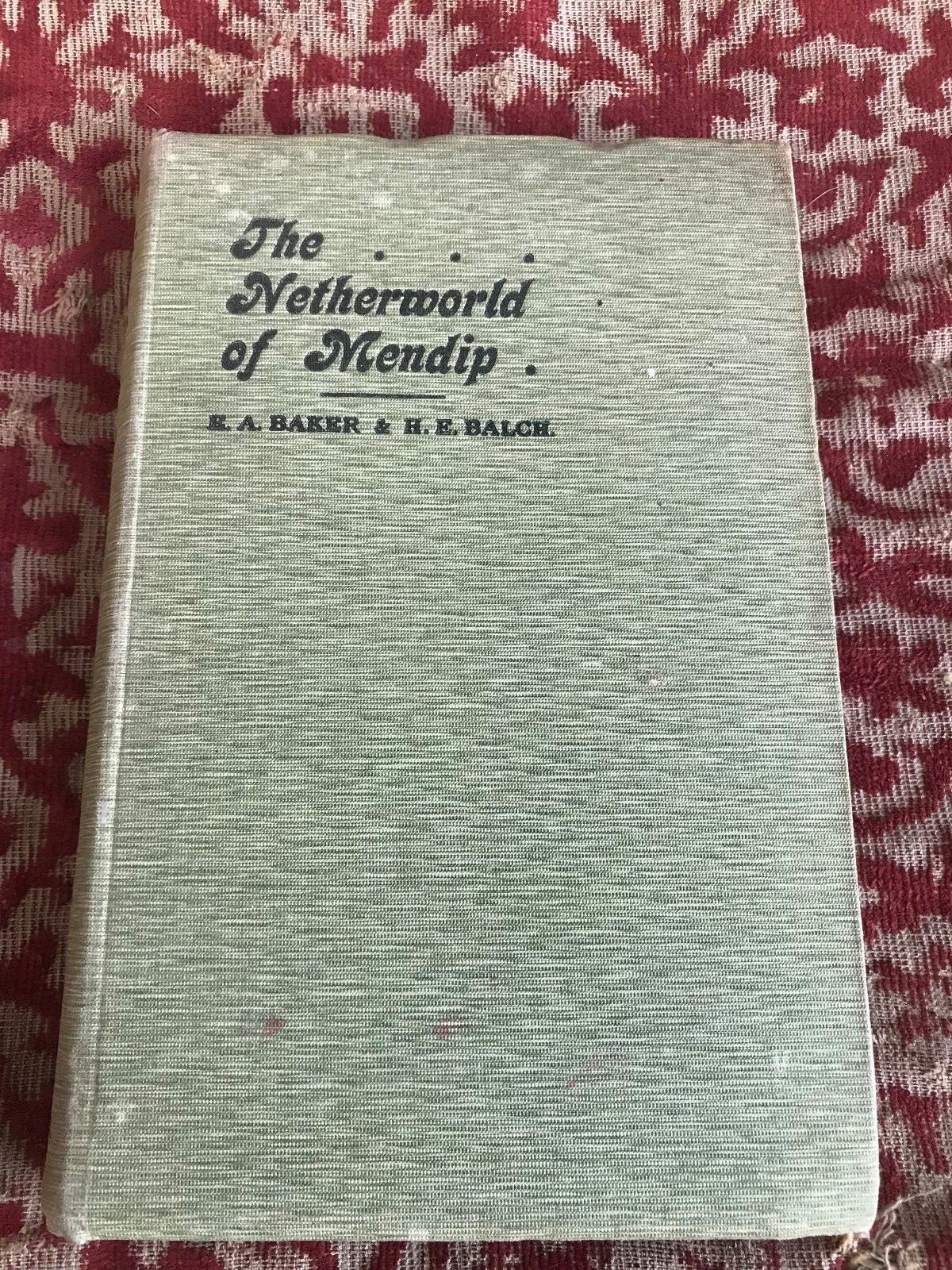 the netherworld of mendip .by e.a. barker 1907