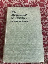 the netherworld of mendip .by e.a. barker 1907
