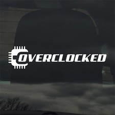 Overclocked Custom Vinyl Sticker Decal Computer Pc Cpu Graphics Gpu Gaming Overclocked Custom Vinyl Sticker Decal Computer Pc Cpu Graphics Gpu Gaming