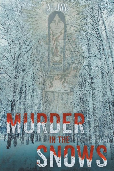 Murder In The Snows | A. Jay | Taschenbuch | Kartoniert / Broschiert | Englisch-image