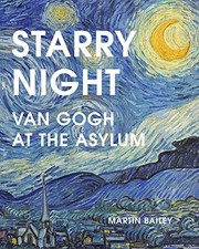 Starry Night: Van Gogh at the Asylum. Bailey 9780711277311 Fast Free Shipping..#