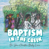 Joice Christine Bailey Lewis | Baptism In The Creek | Taschenbuch | Englisch