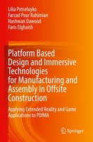Platform Based Design And Immersive Technologies For Manufacturing And Assembly