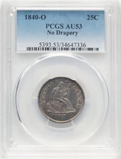 1840-O Seated Liberty Quarter 25c No Drapery AU53 PCGS