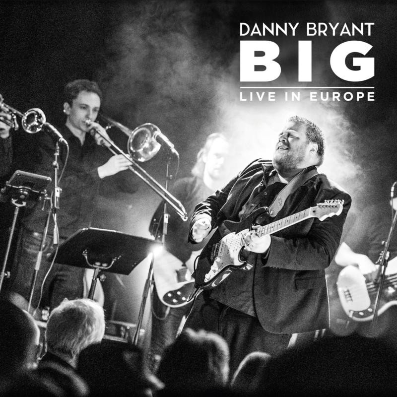 Danny Bryant Big (Live In Europe) Double LP Vinyl JHR142 NEW