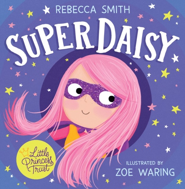 SuperDaisy, Children’s, Teenage and Educational – Children’s , Paperback, Rebecca Smith, Illustrated by Zoe Waring - Image 2