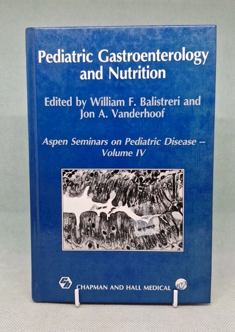 Pediatric Gastroenterology & Nutrition - W.Balistreri 1990 HB 1st ED 0412363208