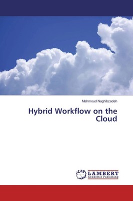 Mahmoud Naghibzadeh | Hybrid Workflow on the Cloud | Taschenbuch | Englisch