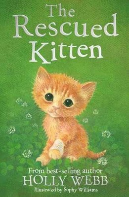 The Rescued Kitten (Holly Webb Animal - Paperback, by Webb Holly - Very Good x