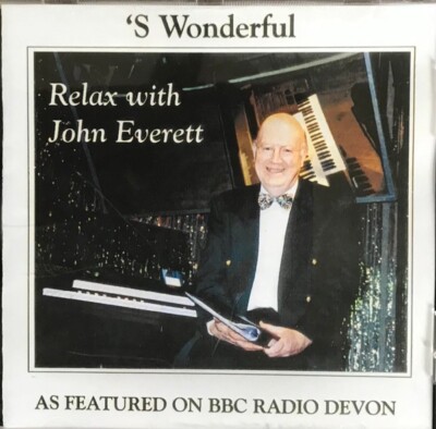 John Everett    'S Wonderful - Relax With John Everett CD