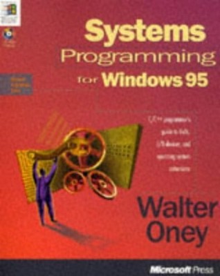 Systems Programming for Windows 95 (Mi..., Oney, Walter