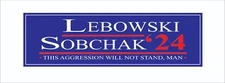 Lebowski / Sobchak '24 Bumper Sticker