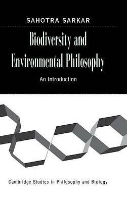 Biodiversity and Environmental Philosophy An Introduction Sarkar Hardback