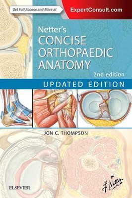 Netter's Concise Orthopaedic Anatomy, Updated Edition: With Enhanced eBook by Jo