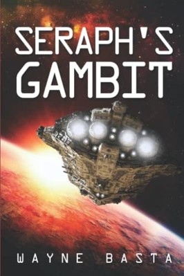 Seraph's Gambit -  NEW Wayne Basta 2nd 2022