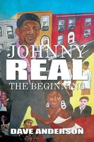 Johnny Real The Beginning Dave Anderson Taschenbuch Kartoniert / Broschiert 2013