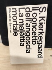 LIBRO IL CONCETTO DELL'ANGOSCIA LA MALATTIA MENTALE KIERKEGAARD SANSONI 1973