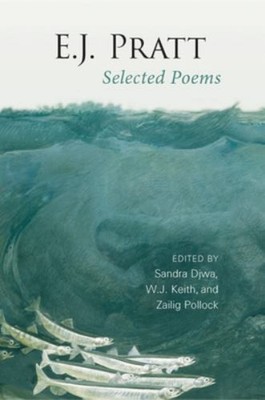 E. J. Pratt: Selected Poems Paperback E. J. Pratt