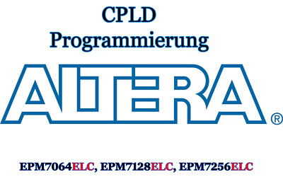 Programmierung  Schaltungsentwicklung ALTERA  CPLD  ''ELC'' ''LC''  EPM7128ELC84
