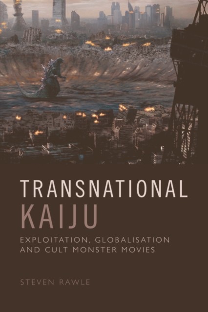 Transnational Kaiju by Steven  Rawle (Paperback Book)