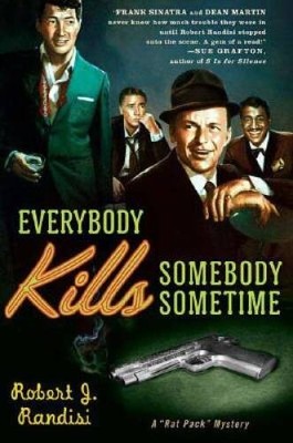 Everybody Kills Somebody Sometime (Rat Pack Mysteries (Thorndike Press)) - GOOD