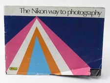 The Nikon Way to Photography Photo Guide for F2 Series - 47 Pages English