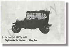 If I Had Asked... - Henry Ford - NEW Famous Person Quote POSTER