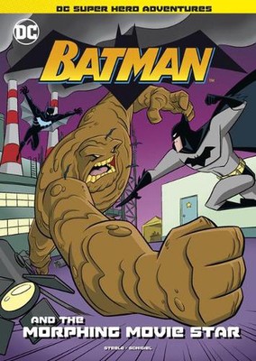 Batman and the Morphing Movie Star by Michael Anthony Steele (English) Hardcover