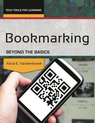 Bookmarking : Beyond the Basics, Paperback by Vandenbroek, Alicia E., Brand N...