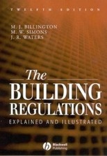 The Building Regulations: Explained and Illustrated by Waters, J. R. Paperback