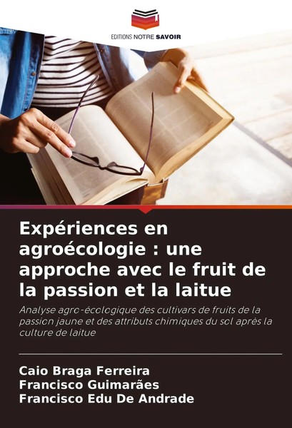 ExpéRiences En AgroéCologie : Une Approche Avec Le Fruit De La Passion Et La...-image