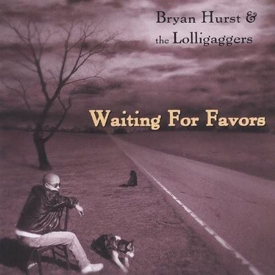 Bryan Hurst Waiting for Favors (CD)