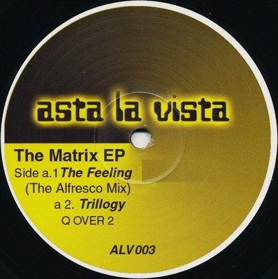 Unknown Artist - The Matrix EP - UK 12'' Vinyl - 2000 - Asta La Vista