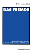 Das Fremde ErfahrungsmöGlichkeiten Zwischen Faszination Und Bedrohung SchäFfter