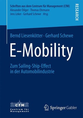 E-Mobility Zum Sailing-Ship-Effect in der Automobilindustrie Taschenbuch xi 2014