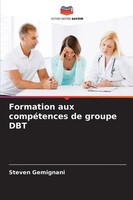 Formation Aux CompéTences De Groupe Dbt Steven Gemignani Taschenbuch FranzöSisch