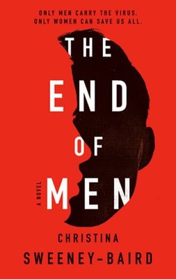 The End of Men by Christina Sweeney-Baird: Used