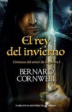 Der König des Winters (I) (Historische Erzählungen), Bernard Cornwell