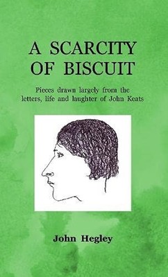 A Scarcity of Biscuit, Hegley, John, Good Book