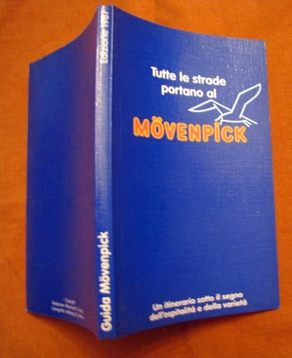 Alle Wege führen zum MOVENPICK Moevenpick 1987 Liste Restaurants Hotels