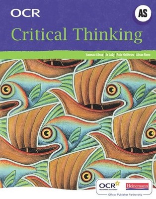 OCR AS Critical Thinking Student Book, 2nd edition by Tony McCabe 0435235893