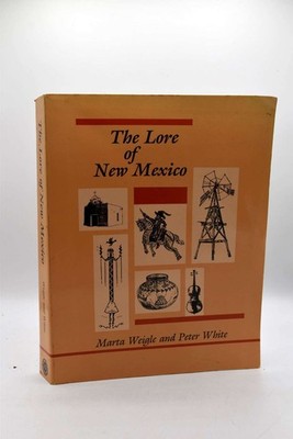 The Lore of New Mexico, Weigle, Marta, Very Good Book