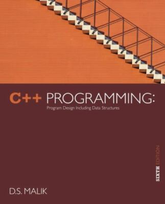 C++ Programming Program Design Including Data Structures by Malik