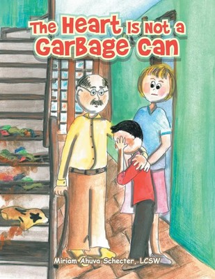 Miriam Ahuva Schecter Lcsw | The Heart Is Not a Garbage Can | Taschenbuch (2020)